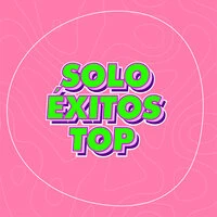 Solo Éxitos Top