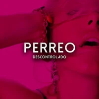 Perreo Descontrolado
