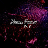 Mucha Fiesta Vol. 2