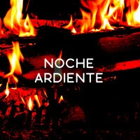 Noche Ardiente