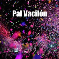 Pal Vacilón