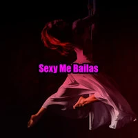 Sexy Me Bailas