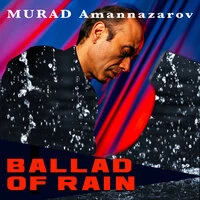 Ballad Of Rain