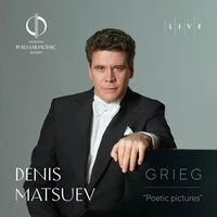 PHILHARMONIE LIVE. Denis Matsuev. Edvard Grieg "Poetic pictures"