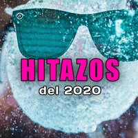 Hitazos del 2020