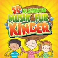 50 Klassische Musik Für Kinder