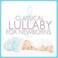 Classical Lullaby for Newborns