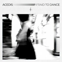 Afraid to Dance