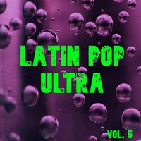 Latin Pop Ultra Vol. 5