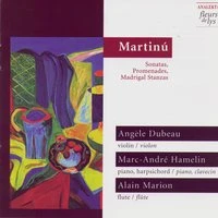 Martinů: Sonatas, Promenades & Madrigal Stanzas