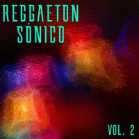 Reggaeton Sónico Vol. 2