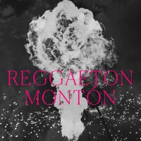 Reggaeton Monton