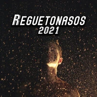 Reguetonasos 2021