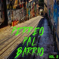 Perreo Pa'l Barrio Vol. 2