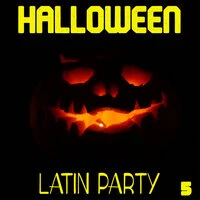 Halloween Latin Party Vol. 5