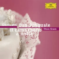 Donizetti: Don Pasquale / Il campanello di notte