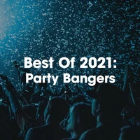 Best of 2021: Party Bangers