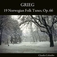 Grieg: 19 Norwegian Folk Tunes, Op. 66