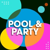 Pool & Party