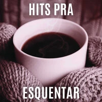 Hits pra Esquentar