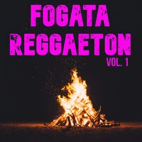 Fogata Reggaeton Vol. 1