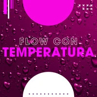Flow Con Temperatura