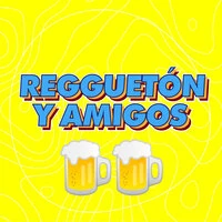 Reguetón y Amigos🍺🍺