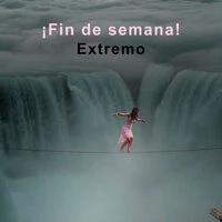 ¡Fin de semana! Extremo