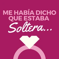 Me Habia Dicho Que Estaba Soltera...
