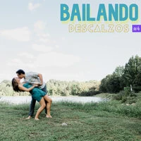 Bailando Descalzos Vol. 4