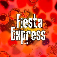 Fiesta Express vol. I