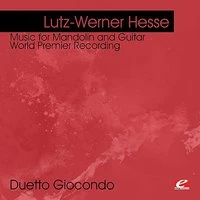 Hesse: Music for Mandolin and Guitar - World Premier Recording