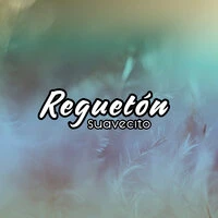 Reguetón Suavecito
