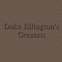 Duke Ellington's Greatest