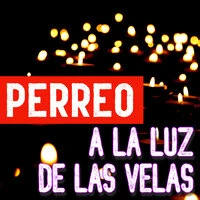 Perreo A La Luz De Las Velas