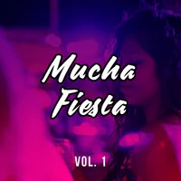 Mucha Fiesta Vol. 1