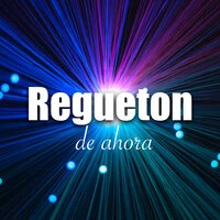 Regueton de ahora