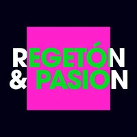 Regetón & Pasión