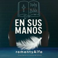 EN SUS MANOS