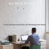 Funky Background Music for Working from Home