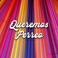 Queremos Perreo