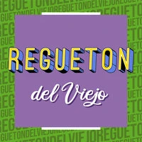 Regueton del Viejo