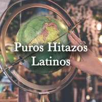 Puros Hitazos Latinos