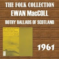 Bothy Ballads of Scotland