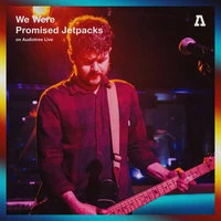 We Were Promised Jetpacks on Audiotree Live