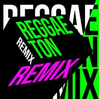 Reggaeton Remix