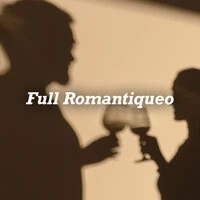 Full Romantiqueo