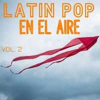 Latin Pop En El Aire Vol. 2