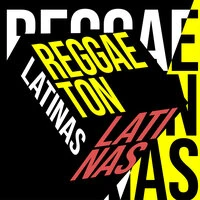 Reggaeton Latinas