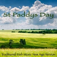 St Paddys Day - Traditional Irish Music New Age Version for Saint Patrick's Day & Holiday Music for Family Reunion